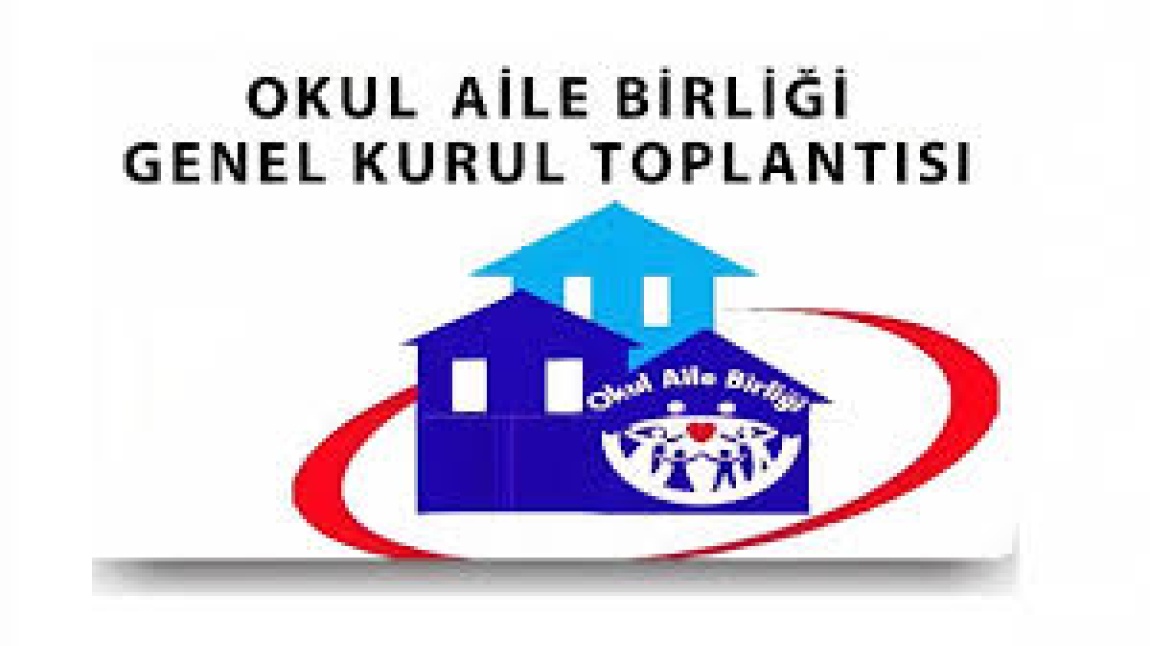 Okul Aile Birliği genel Kurul Toplantısı